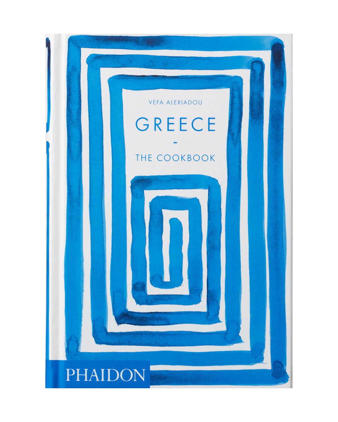 Greece The Cookbook - Vefa Alexiadou